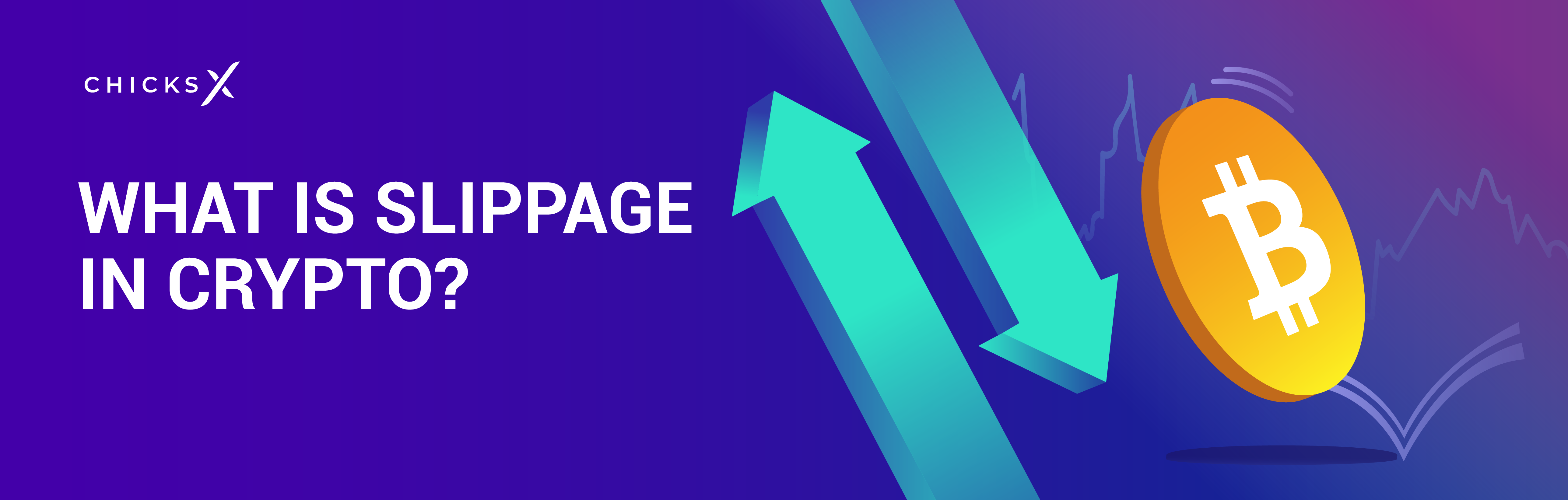 What is Slippage in Crypto? ChicksX